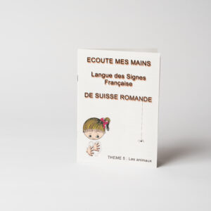 Ecoute mes Mains - Thème 5 "Les animaux"