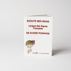 Ecoute mes Mains - Thème 6 - "La personnalité"